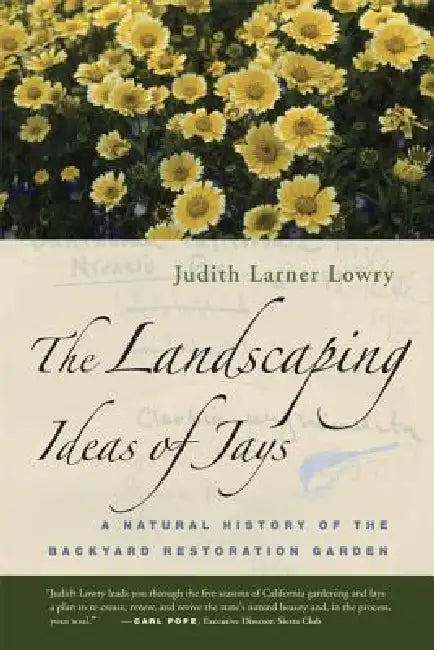 Buy The Landscaping Ideas of Jays (English, Judith Larner Lowry) Online at Best Price - BookBajar