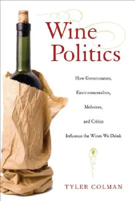 Buy Wine Politics (English, Tyler Colman) Online at Best Price - BookBajar