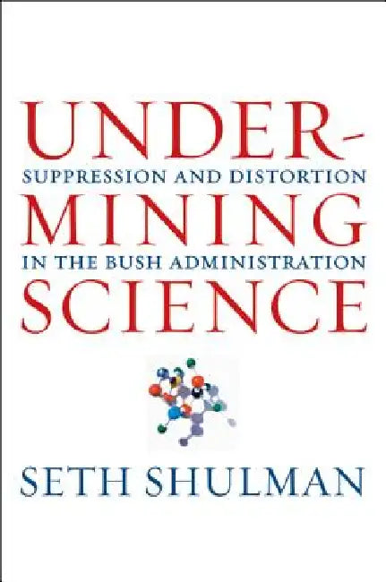 Buy Undermining Science (English, Seth Shulman) Online at Best Price - BookBajar