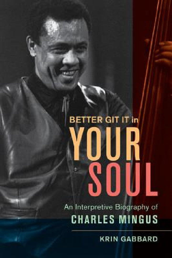 Buy Better Git It in Your Soul (English, Krin Gabbard) Online at Best Price - BookBajar