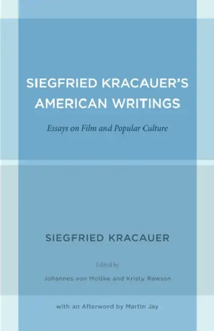 Buy Siegfried Kracauer's American Writings (English, Siegfried Kracauer | Johannes Von Moltke | Kristy Rawson) Online at Best Price - BookBajar