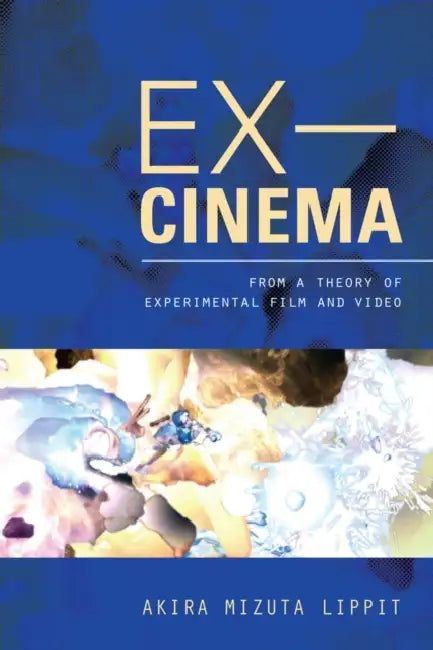 Buy Ex-Cinema (English, Akira Lippit) Online at Best Price - BookBajar