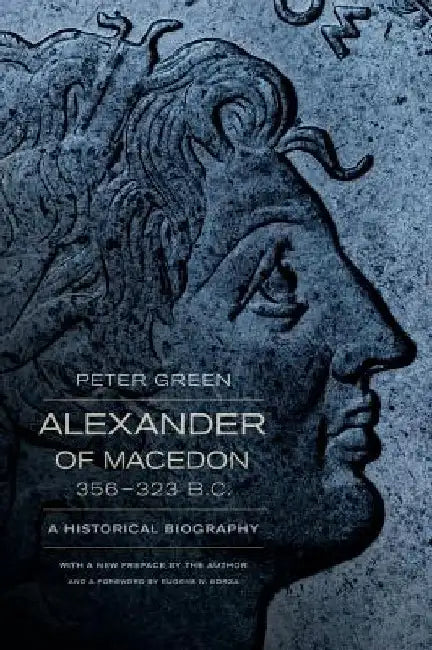 Alexander of Macedon, 356-323 B.C. (English, Peter Green) - Image 1 - BookBajar