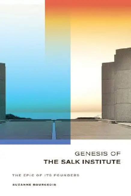 Buy Genesis of the Salk Institute (English, Suzanne Bourgeois) Online at Best Price - BookBajar