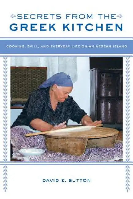 Buy Secrets from the Greek Kitchen (English, David E. Sutton) Online at Best Price - BookBajar