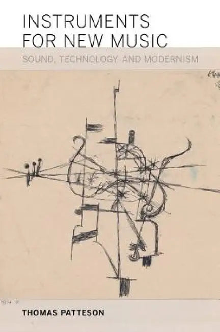 Buy Instruments for New Music (English, Thomas Patteson) Online at Best Price - BookBajar