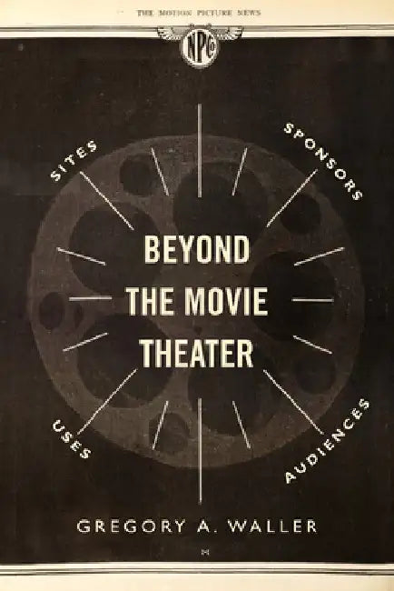Buy Beyond the Movie Theater (English, Gregory A. Waller) Online at Best Price - BookBajar