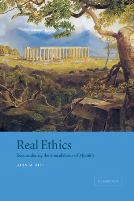 Buy Real Ethics (English, John M. Rist) Online at Best Price - BookBajar