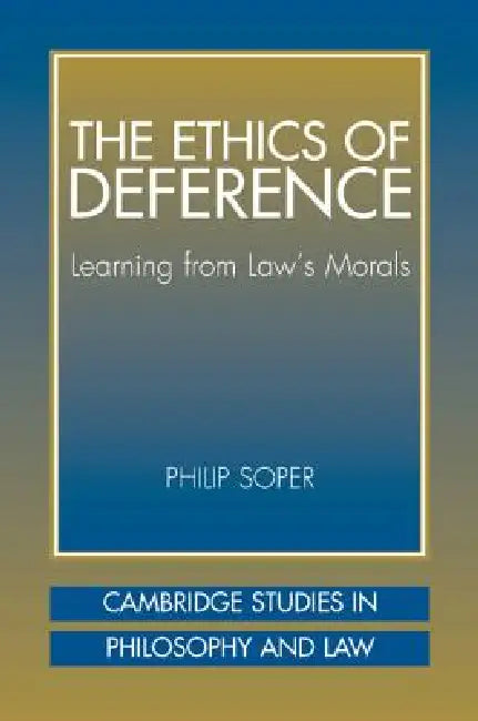 Buy The Ethics of Deference (English, Philip Soper | Gerald Postema | Jules L. Coleman) Online at Best Price - BookBajar