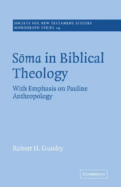 Buy Soma in Biblical Theology (English, Robert H. Gundry | John Court) Online at Best Price - BookBajar