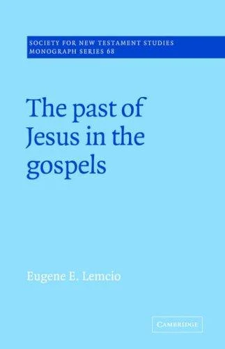 Buy The Past of Jesus in the Gospels (English, Eugene E. Lemcio | John Court) Online at Best Price - BookBajar