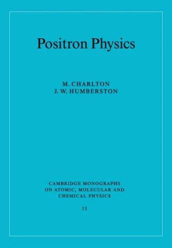 Buy Positron Physics (English, M. Charlton | J. W. Humberston | A. Dalgarno) Online at Best Price - BookBajar