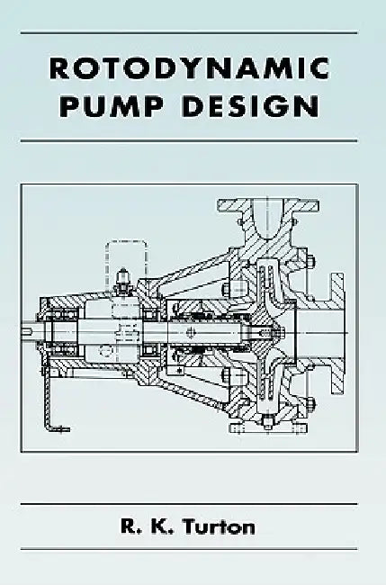 Buy Rotodynamic Pump Design (English, R. K. Turton) Online at Best Price - BookBajar