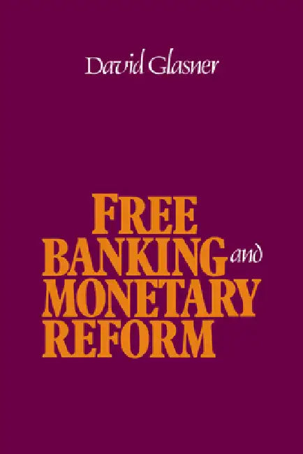 Buy Free Banking and Monetary Reform (English, David Glasner) Online at Best Price - BookBajar