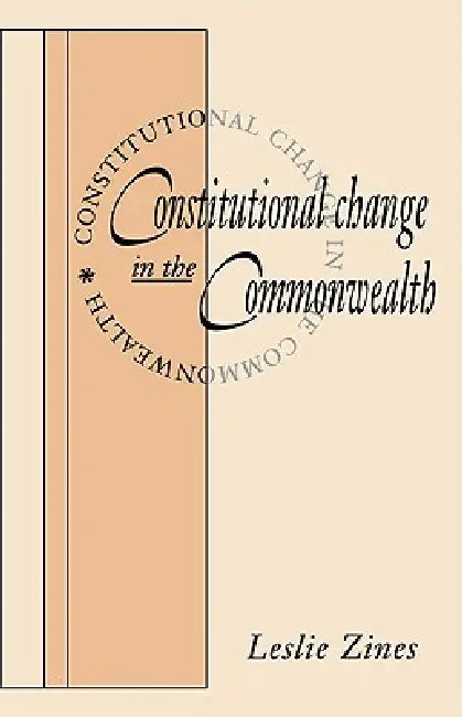 Buy Constitutional Change in the Commonwealth (English, Leslie Zines | Zines Leslie) Online at Best Price - BookBajar