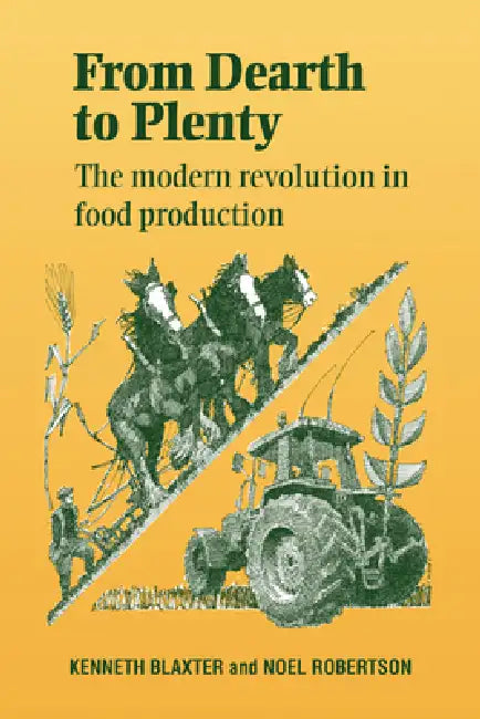 From Dearth to Plenty (English, Kenneth Blaxter | Noel R. Robertson | K. L. Blaxter) - Image 1 - BookBajar