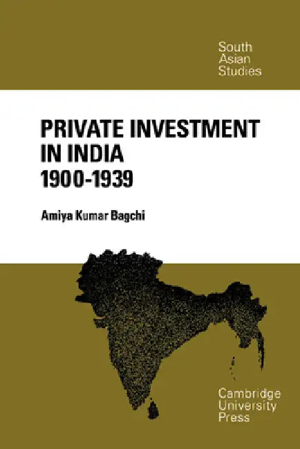 Buy Private Investment in India 1900 1939 (English, Amiya Kumar Bagchi) Online at Best Price - BookBajar