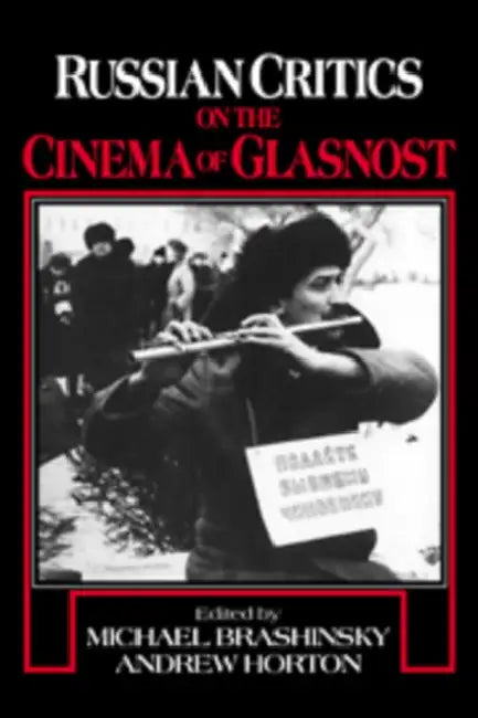 Buy Russian Critics on the Cinema of Glasnost (English, Michael Brashinsky | Andrew Horton) Online at Best Price - BookBajar