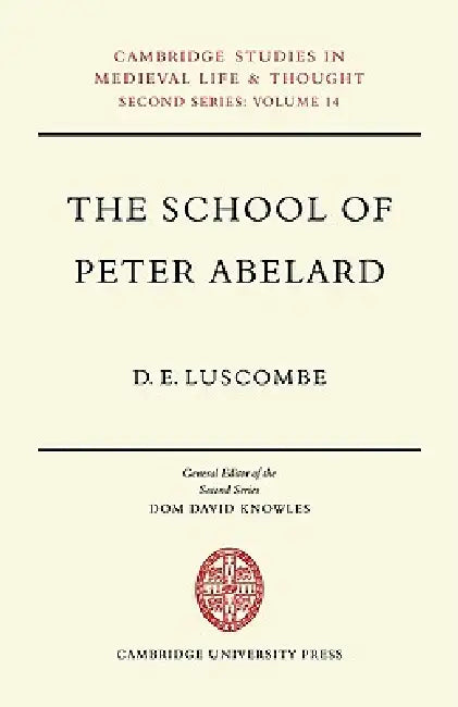 The School of Peter Abelard (English, D. E. Luscombe) - Image 1 - BookBajar