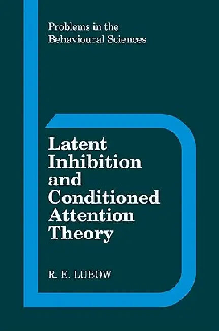 Latent Inhibition and Conditioned Attention Theory (English, R. E. Lubow) - Image 1 - BookBajar