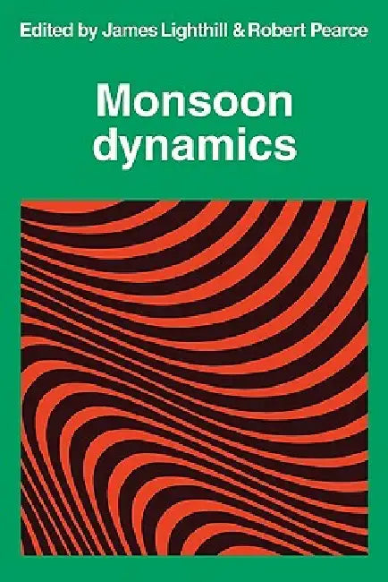 Monsoon Dynamics (English, James Lighthill | R. P. Pearce | Lighthill James) - Image 1 - BookBajar