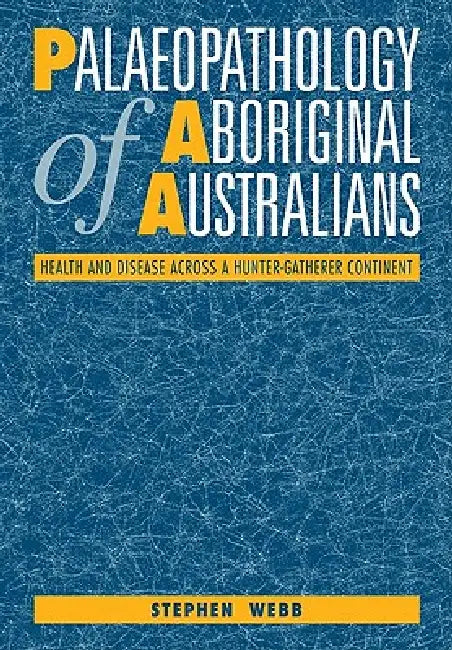 Buy Palaeopathology of Aboriginal Australians (English, Stephen Webb) Online at Best Price - BookBajar