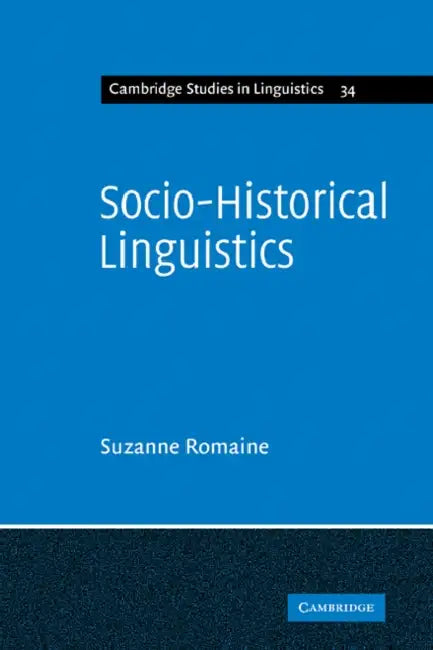 Buy Socio-Historical Linguistics (English, Suzanne Romaine) Online at Best Price - BookBajar