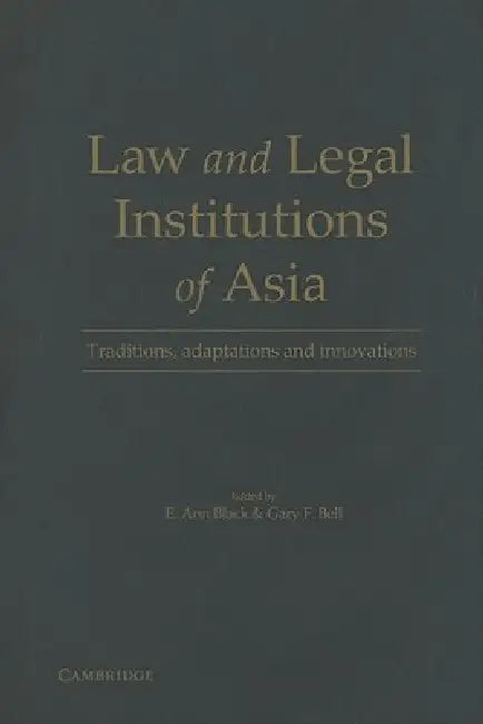 Buy Law and Legal Institutions of Asia (English, E. Ann Black | Gary F. Bell) Online at Best Price - BookBajar