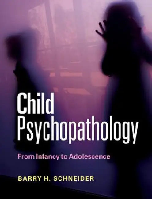 Buy Child Psychopathology (English, Barry H. Schneider) Online at Best Price - BookBajar