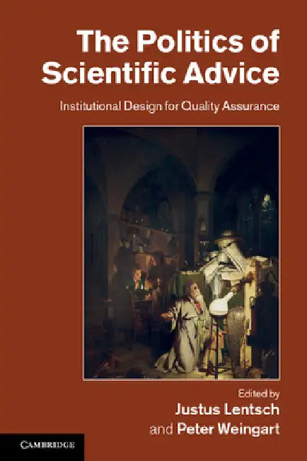 Buy The Politics of Scientific Advice (English, Justus Lentsch | Peter Weingart) Online at Best Price - BookBajar