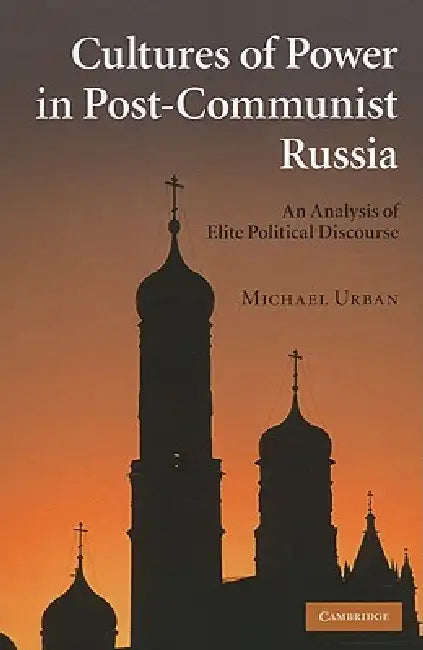 Cultures of Power in Post-Communist Russia (English, Michael E. Urban) - Image 1 - BookBajar
