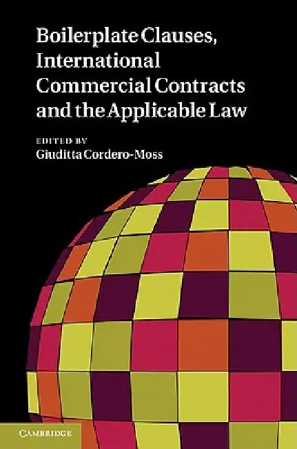 Buy Boilerplate Clauses, International Commercial Contracts and the Applicable Law (English, Giuditta Cordero-Moss) Online at Best Price - BookBajar