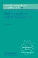 Buy Uniform Algebras and Jensen Measures (English, Theodore W. Gamelin | T. W. Gamelin | Gamelin T. W.) Online at Best Price - BookBajar