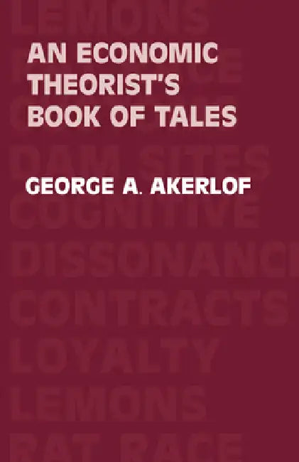 Buy An Economic Theorist's Book of Tales (English, George A. Akerlof | Akerlof George a.) Online at Best Price - BookBajar