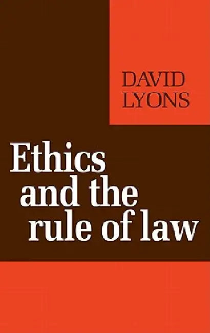 Buy Ethics and the Rule of Law (English, David Lyons) Online at Best Price - BookBajar