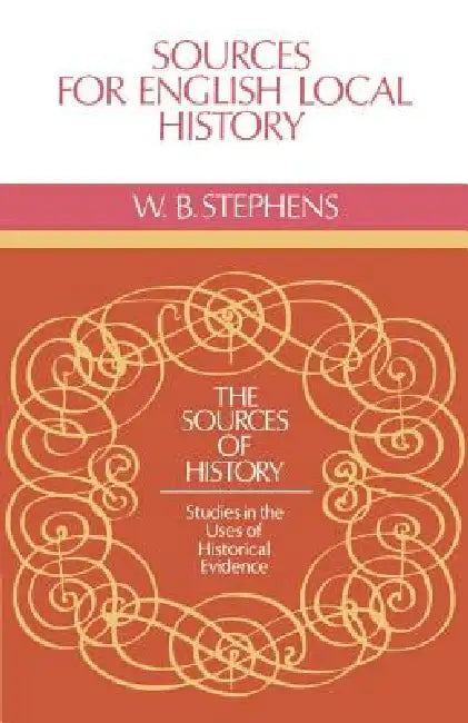 Buy Sources for English Local History (English, W. B. Stephens | Stephens W. B.) Online at Best Price - BookBajar