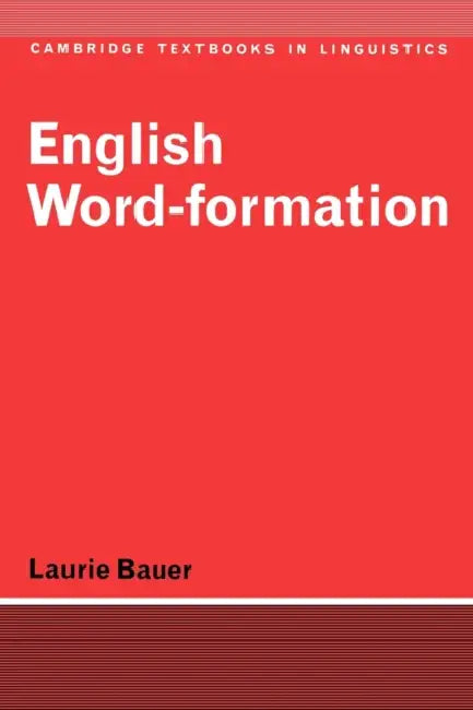 Buy English Word-Formation (English, Laurie Bauer | Bauer Laurie | S. R. Anderson) Online at Best Price - BookBajar
