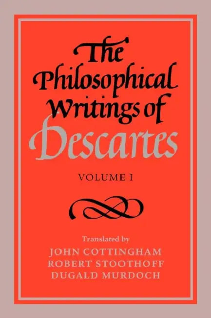 Buy The Philosophical Writings of Descartes (English, Rene Descartes | Robert Stoothoff | Dugald Murdoch) Online at Best Price - BookBajar