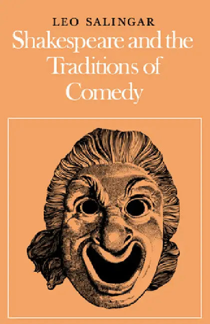Shakespeare and the Traditions of Comedy (English, Leo G. Salingar) - Image 1 - BookBajar