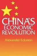 Buy China's Economic Revolution (English, Alexander Eckstein | F. Ed Eckstein | Eckstein Alexander) Online at Best Price - BookBajar