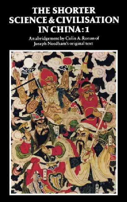 The Shorter Science and Civilisation in China (English, Colin a. Ronan | Joseph Needham | Colin a. Ronan) - Image 1 - BookBajar