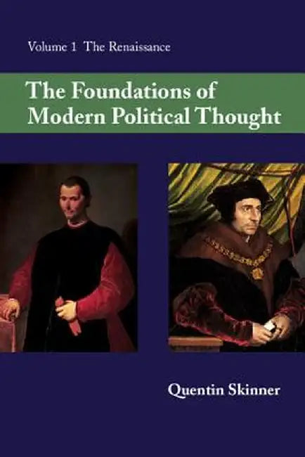 Buy The Foundations of Modern Political Thought (English, Quentin Skinner) Online at Best Price - BookBajar