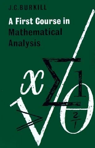 Buy A First Course in Mathematical Analysis (English, John C. Burkhill) Online at Best Price - BookBajar
