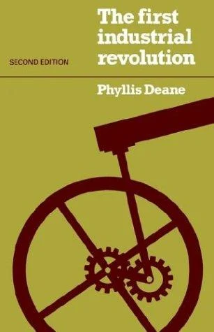 Buy The First Industrial Revolution (English, Phyllis Deane | P. M. Deane) Online at Best Price - BookBajar