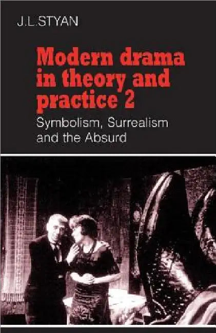 Buy Modern Drama in Theory and Practice (English, J. L. Styan | John L. Styan | Styan John L.) Online at Best Price - BookBajar