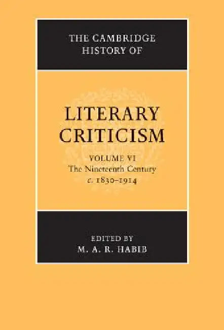 Buy The Cambridge History of Literary Criticism (English, M. A. R. Habib) Online at Best Price - BookBajar