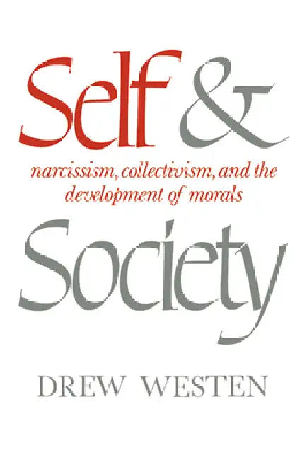 Buy Self and Society (English, Drew Etc Westen | Westen Drew) Online at Best Price - BookBajar