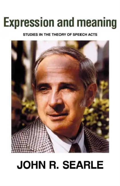 Buy Expression and Meaning (English, John R. Searle) Online at Best Price - BookBajar