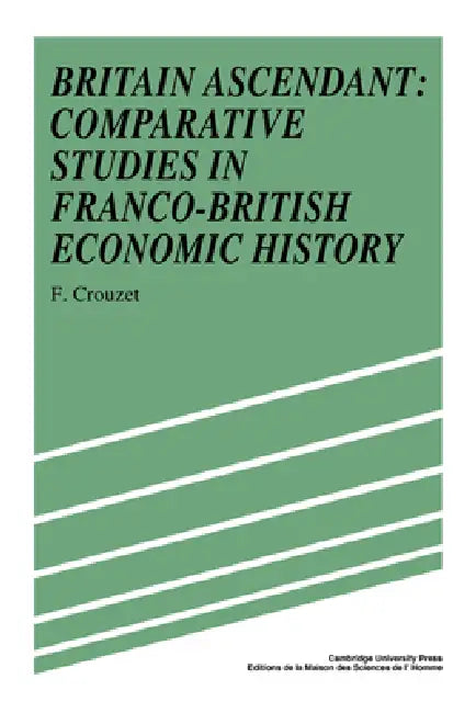 Buy Britain Ascendant (English, Francois Crouzet) Online at Best Price - BookBajar