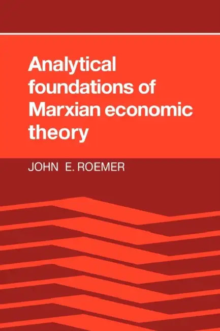 Buy Analytical Foundations of Marxian Economic Theory (English, John E. Roemer) Online at Best Price - BookBajar
